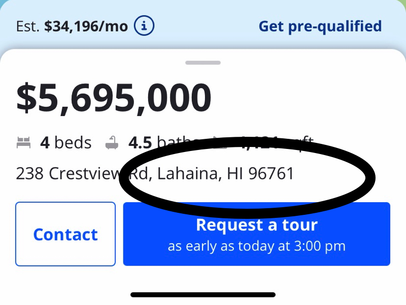 Zillow's listings also feature a Lahaina address for a Kapaua home when searching online for Maui Real Estate. 